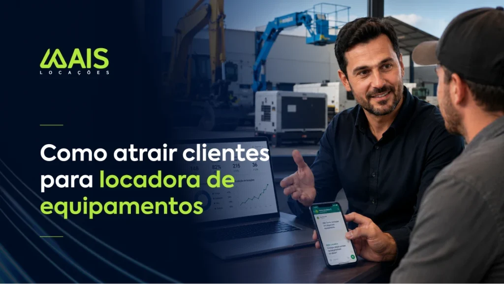Dois profissionais analisam dados em notebook e smartphone para atração de clientes. À esquerda, destaca-se o logotipo da Mais Locações e o título principal em texto: "Como atrair clientes para locadora de equipamentos". Ao fundo, vê-se um pátio com maquinário pesado desfocado.