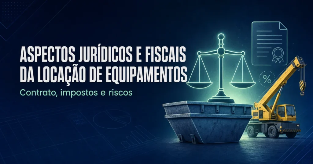 Capa sobre aspectos jurídicos e fiscais da locação de equipamentos: contrato, impostos e riscos